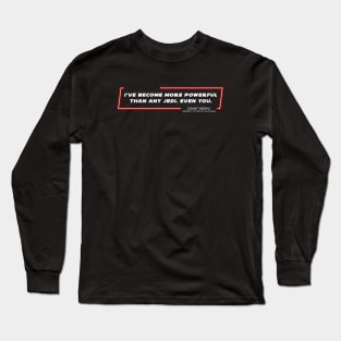 EP2 - CD - Powerful - Quote Long Sleeve T-Shirt